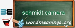 WordMeaning blackboard for schmidt camera
